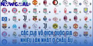 Các CLB Vô Địch Quốc Gia Nhiều Lần Nhất Ở Châu Âu