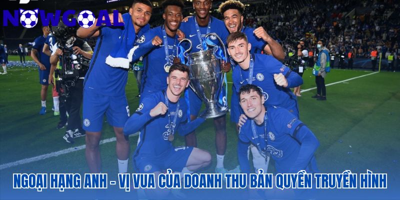 BXH cho thấy sự thống trị tuyệt đối của Ngoại Hạng Anh